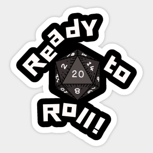 Ready to Roll - NAT 20 Sticker